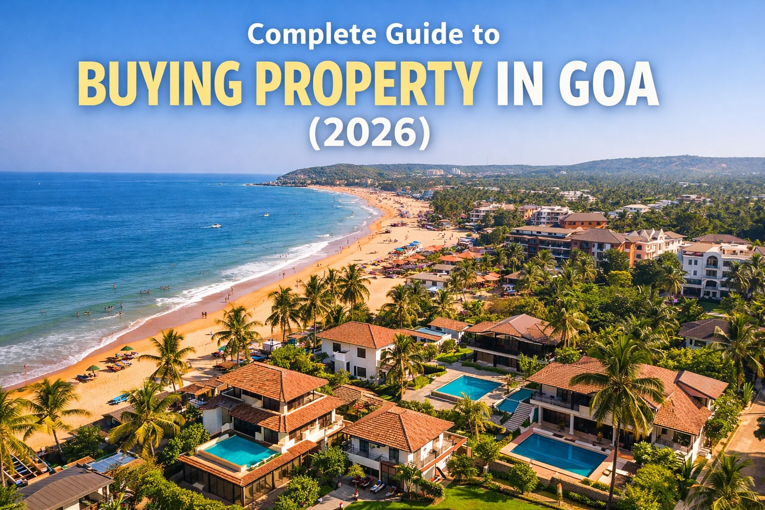 Complete Guide to Buying Property in Goa